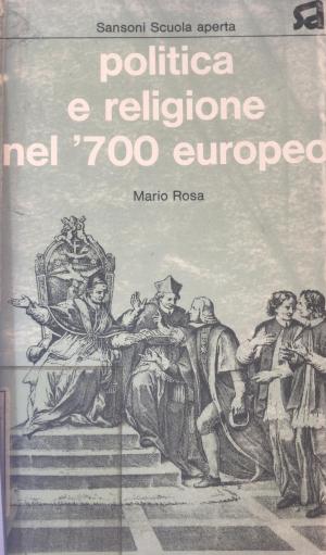 politica e religione nel 700 europeo